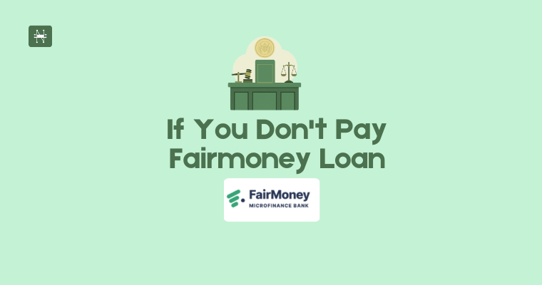 What Happens If You Don't Pay Fairmoney Loan on Time